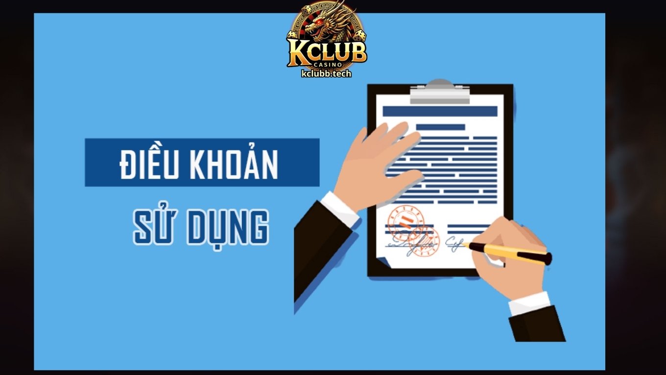 Một số lưu ý về điều khoản sử dụng KCLUB